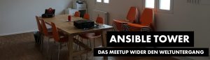 Ansible Tower – das Meetup