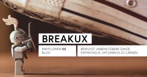 BreakUX – Schlechte UX kann jeder