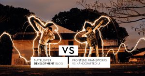 Frontend Frameworks VS Handcrafted UI