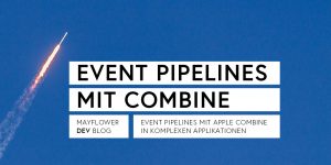 Event Pipelines mit Apple Combine