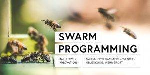 Swarm Programming weiter gedacht!