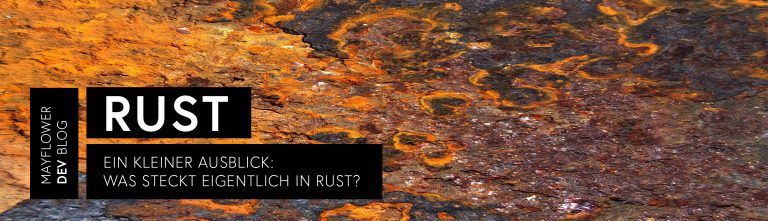 Rust – ein kleiner Überblick