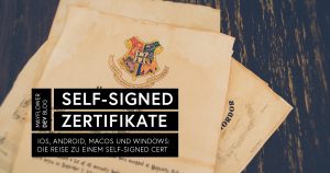 Self-signed Zertifikate unter iOS (und sonstwo)