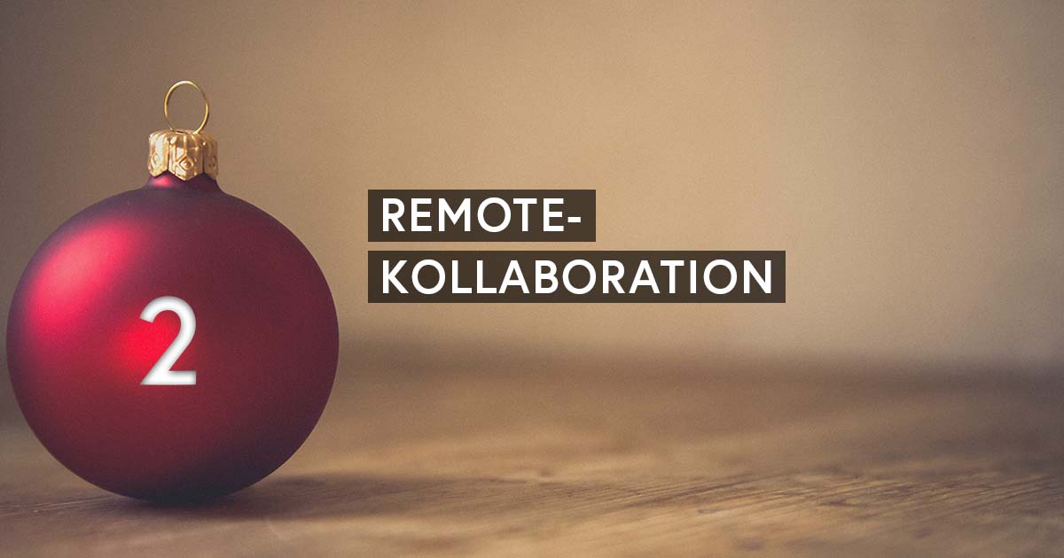 Agiler Adventskalender: Remote-Kollaboration