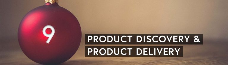 Agiler Adventskalender: Product Discovery & Product Delivery