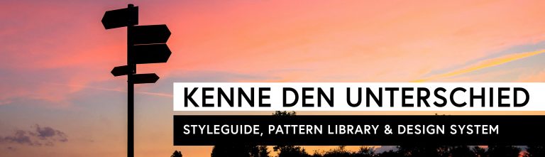 Styleguide, Pattern Library & Design System. Kennst Du den Unterschied?