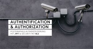PostGraphile-Authentifizierung mit JWT & Security mit RLS