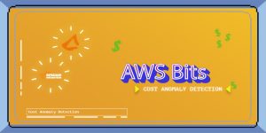 AWS Bits: Cost Anomaly Detection