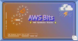 AWS Bits: AWS OpsWorks Stacks End of Life