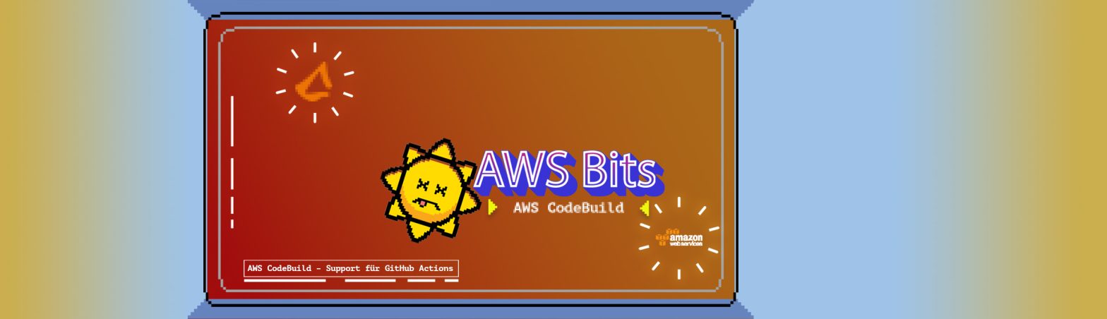 AWS Bits: CodeBuild unterstützt ab sofort GitHub Actions