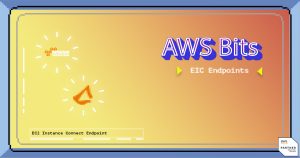 AWS Bits: EC2 Instance Connect Endpoints
