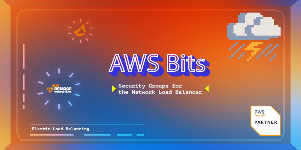 AWS Bits: Security Groups für den Network Load Balancer