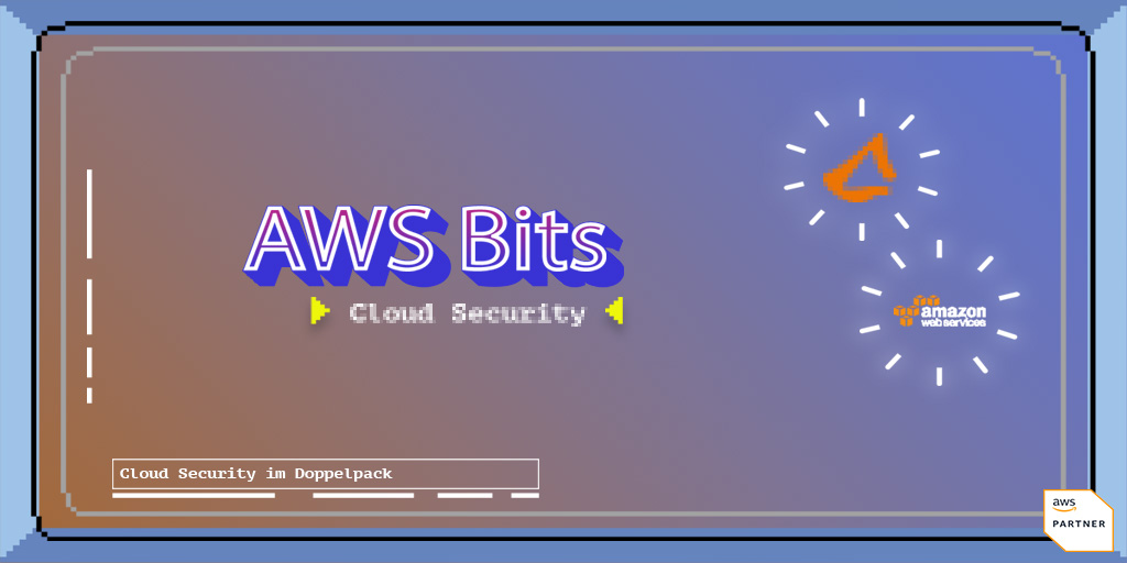 AWS Bits: Zwei Punkte für mehr Sicherheit
