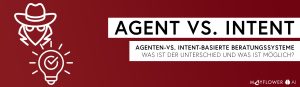 Agenten- vs. Intent-basierte Systeme