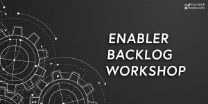 Der Enabler Backlog Workshop