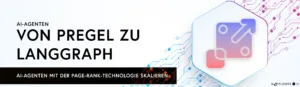 AI-Agenten mit der Page-Rank-Technologie Pregel skalieren