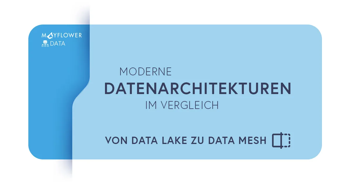 Moderne Datenarchitekturen im Vergleich