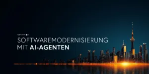 Software-Modernisierung neu gedacht: Wie AI-Agenten Modernisierungsprojekte zum Erfolg führen