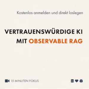 Fokus-Webinar: Vertrauenswürdige KI mit Observable RAG