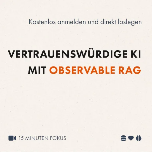 Fokus-Webinar: Vertrauenswürdige KI mit Observable RAG