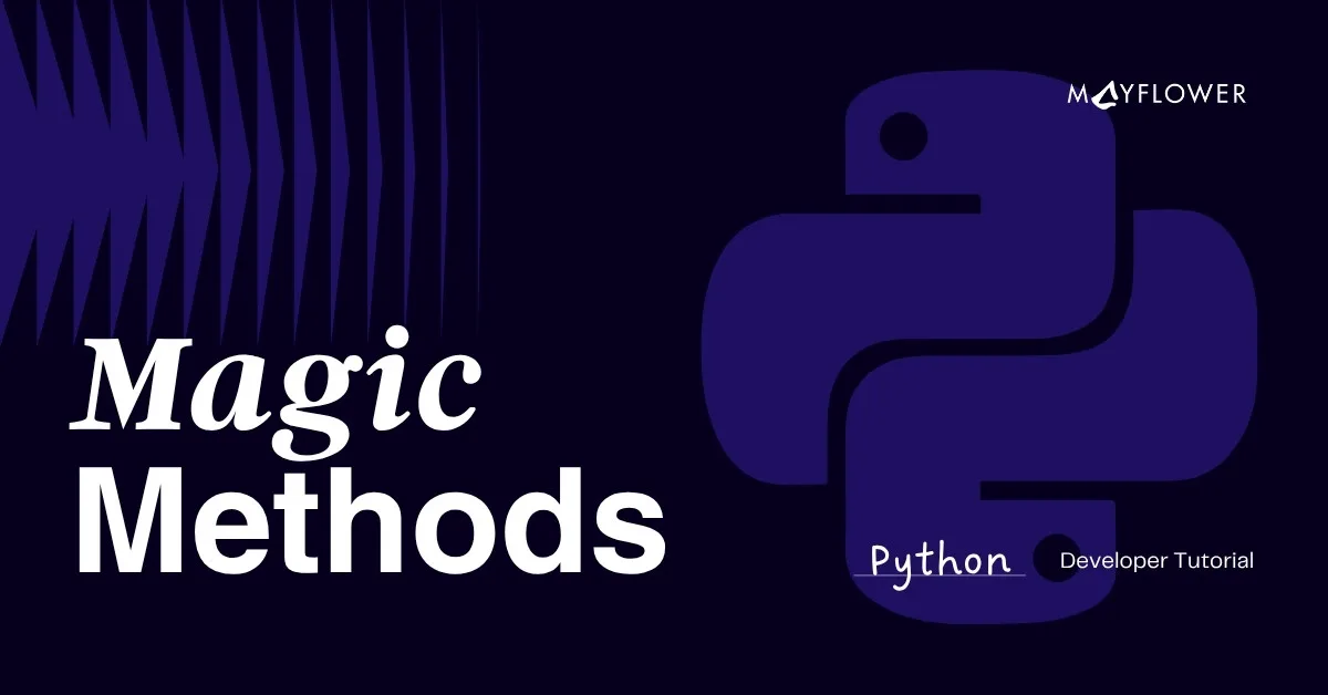 Python Magic Methods: Zaubere mächtige Klassen – elegant und intuitiv