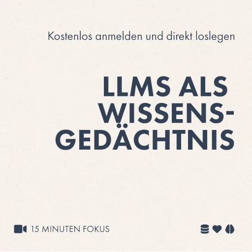 Fokus-Webinar: LLMs als Wissensgedächtnis