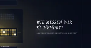 Wie messen wir eigentlich KI-Memory?