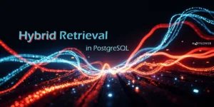 Hybrid Retrieval in PostgreSQL