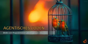 Agentisches Coden und das Handwerk, das bleibt
