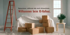 KI-Rollouts scheitern selten an der Technik